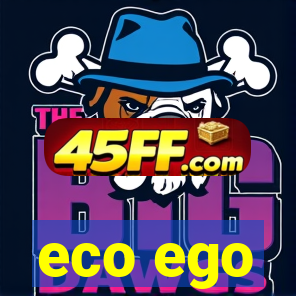 eco ego